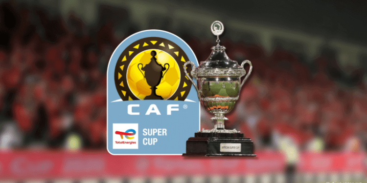 “الكاف” يعلن عن موعد كأس السوبر الأفريقي بين الأهلي والزمالك
